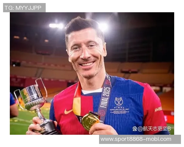 莱万年薪超2000万欧愿降薪留巴萨展现忠诚态度